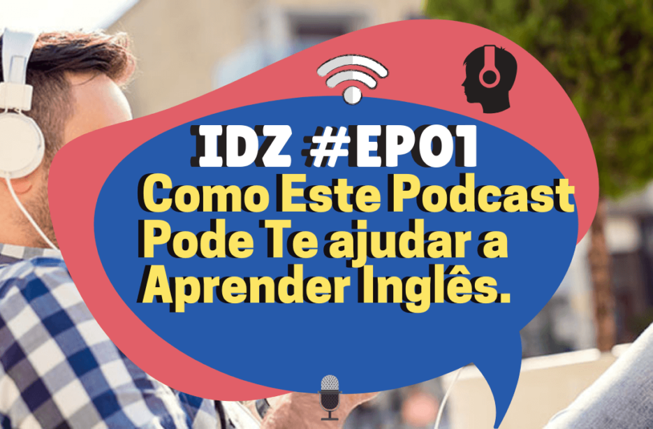 Traduções Impossíveis no Inglês - English Podcast #40 - English Experts