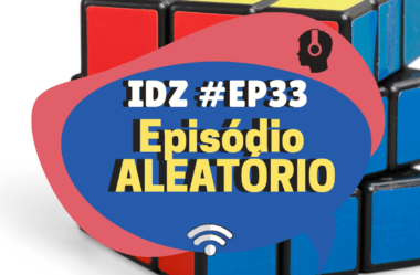 Ep. 033 – Episódio aleatório #01