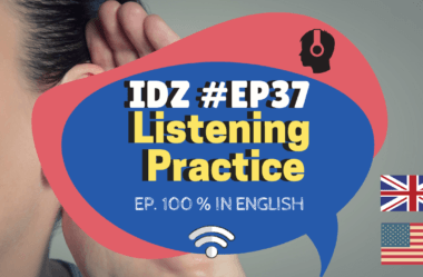 Ep. 037 – Listening Practice (100% em Inglês)