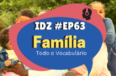 Ep. 063 – Família em inglês