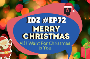 Ep. 072 – All I Want For Christmas Is You [Episódio de Natal]