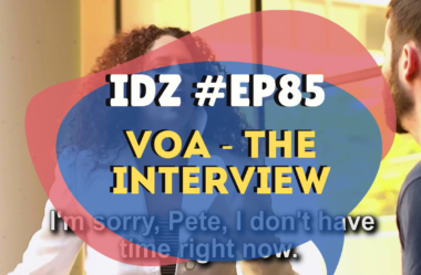 Ep. 085 – VOA [Voices Of America] The Interview