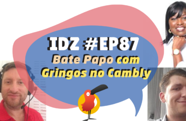 Ep. 087 – Bate Papo com Gringos no Cambly [Listening practice]