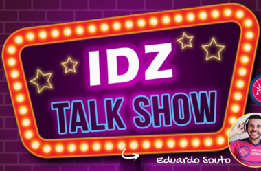 Ep. 097 –  IDZ TALK SHOW #02 – Part. Eduardo Souto