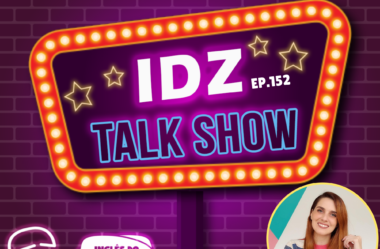 Ep. 152 – IDZ TALKSHOW #08 – Vivian Bispo (Inglês Para Aviação)