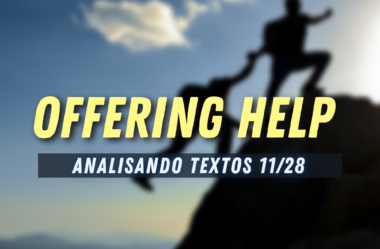 Ep. #179 – Offering Help [Analisando Textos – 11/28]