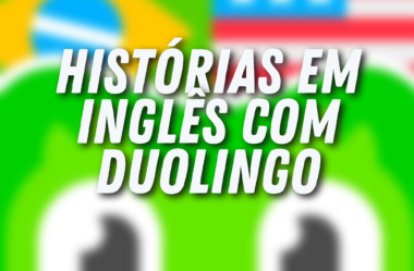 Ep. 182 – Histórias em Inglês com Duolingo [Ep. especial]