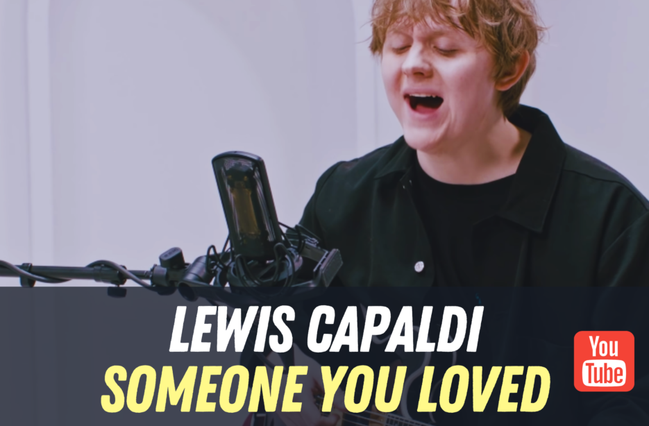 Someone You Loved (Tradução em Português) – Lewis Capaldi