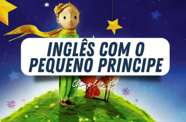 Ep. 213 – Aprenda Inglês Com o Pequeno Príncipe (The Little Prince) Chapter 5 – Elephants